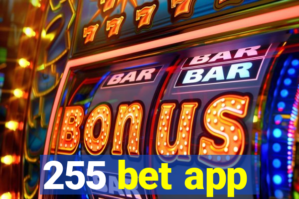 255 bet app